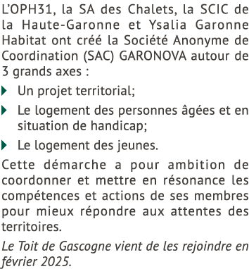 L’OPH31, la SA des Chalets, la SCIC de la Haute Garonne et Ysalia Garonne Habitat ont cr  la Soci t  Anonyme de Coor...