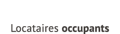 22% Locataires occupants