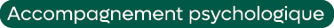 Accompagnement psychologique