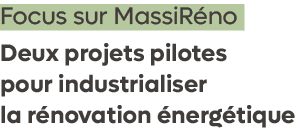 Focus sur MassiR no Deux projets pilotes pour industrialiser la r novation nerg tique