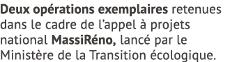 Deux op rations exemplaires retenues dans le cadre de l’appel  projets national MassiR no, lanc  par le Minist re de...