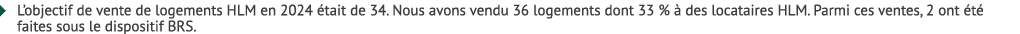 � L’objectif de vente de logements HLM en 2024 tait de 34. Nous avons vendu 36 logements dont 33 %   des locataires ...