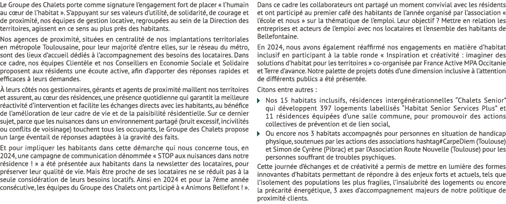 Le Groupe des Chalets porte comme signature l’engagement fort de placer « l’humain au c ur de l’habitat ». S’appuyant...