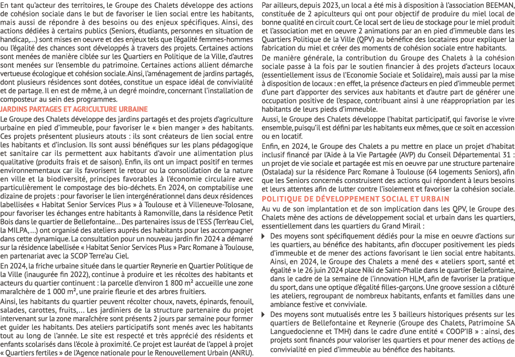 En tant qu’acteur des territoires, le Groupe des Chalets d veloppe des actions de coh sion sociale dans le but de fav...