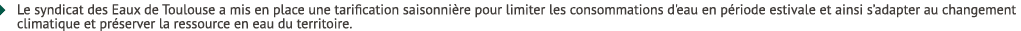� Le syndicat des Eaux de Toulouse a mis en place une tarification saisonni re pour limiter les consommations d'eau e...