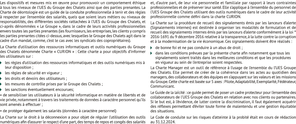 Les dispositifs et mesures mis en uvre pour promouvoir un comportement  thique   tous les niveaux de l’UES du Groupe...