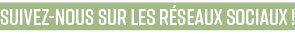 Suivez nous sur les r seaux sociaux ! 